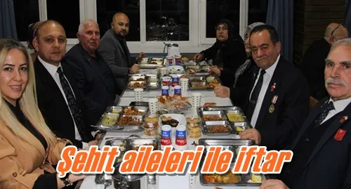 Şehit aileleri ile iftar