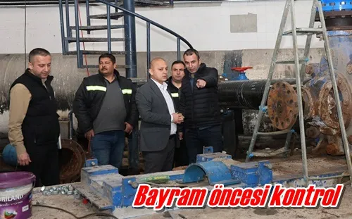 Bayram öncesi kontrol