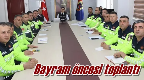 Bayram öncesi toplantı