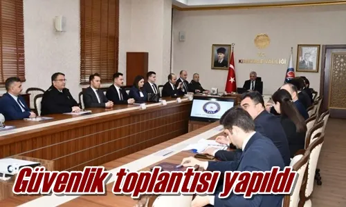 Güvenlik toplantısı yapıldı