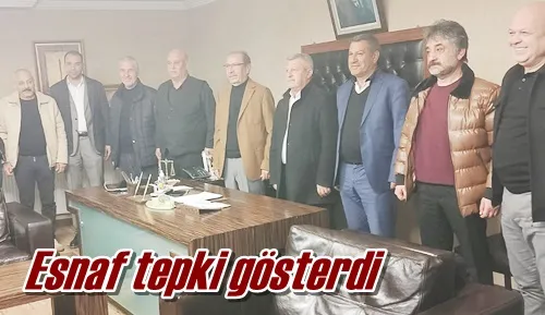 Esnaf tepki gösterdi