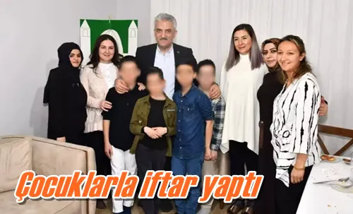 Çocuklarla iftar yaptı