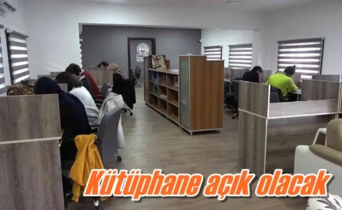 Kütüphane açık olacak