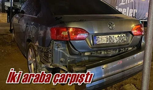 İki araba çarpıştı