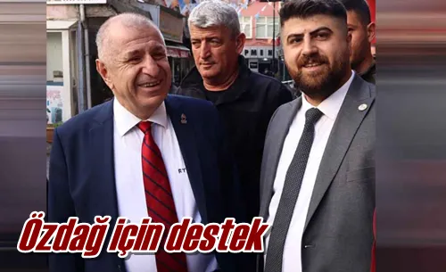Özdağ için destek