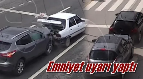 Emniyet uyarı yaptı