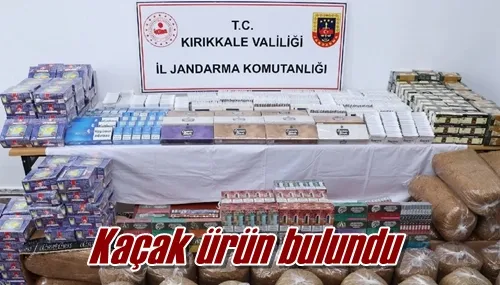 Kaçak ürün bulundu