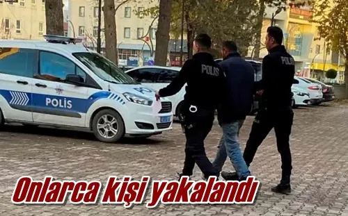 Onlarca kişi yakalandı