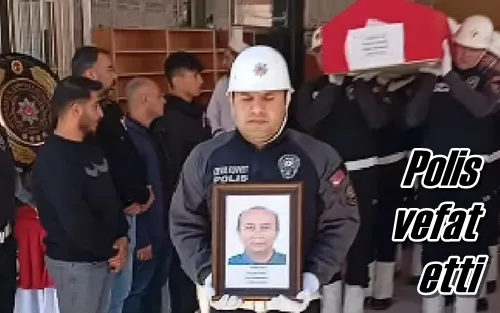 Polis vefat etti
