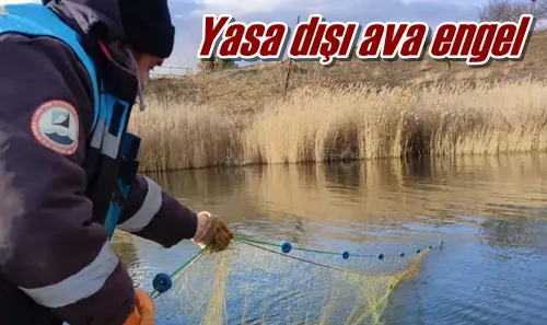 Yasa dışı ava engel