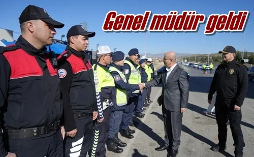 Genel müdür geldi