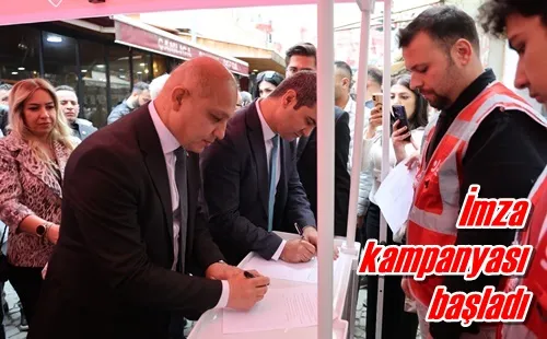 İmza kampanyası başladı