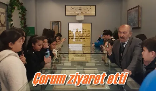 Çorum ziyaret etti