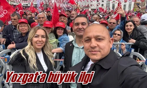 Yozgat’a büyük ilgi