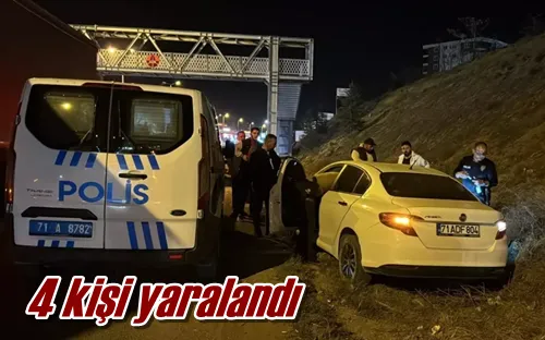 4 kişi yaralandı