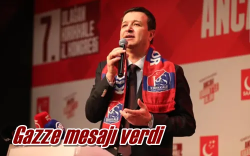 Gazze mesajı verdi
