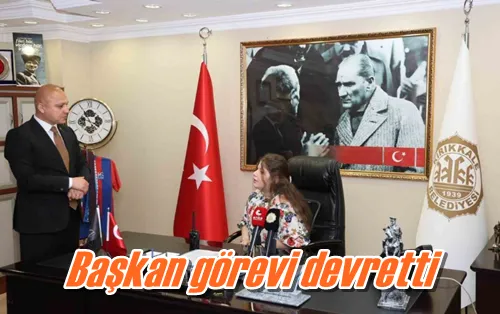 Başkan görevi devretti