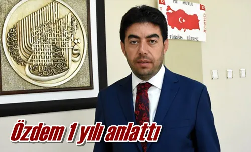 Özdem 1 yılı anlattı