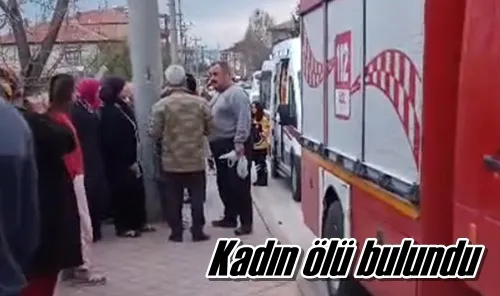 Kadın ölü bulundu