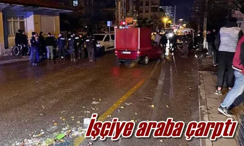 İşçiye araba çarptı