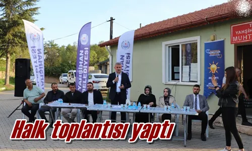 Halk toplantısı yaptı