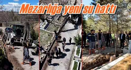 Mezarlığa yeni su hattı