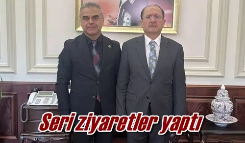 Seri ziyaretler yaptı