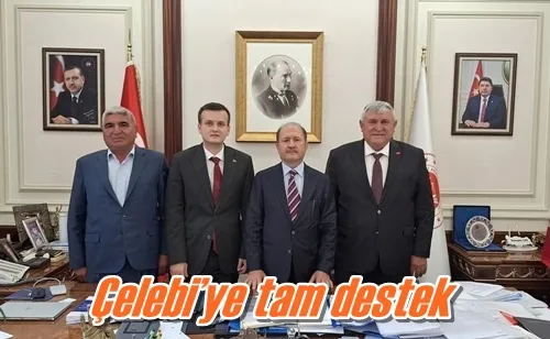 Çelebi’ye tam destek