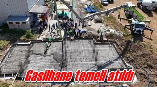 Gasilhane temeli atıldı
