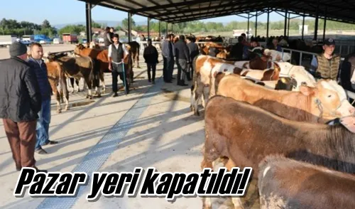 Pazar yeri kapatıldı!