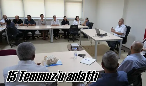 15 Temmuz’u anlattı