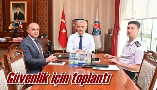Güvenlik için toplantı