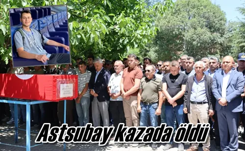 Astsubay kazada öldü