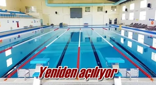 Yeniden açılıyor