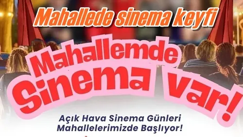 Mahallede sinema keyfi