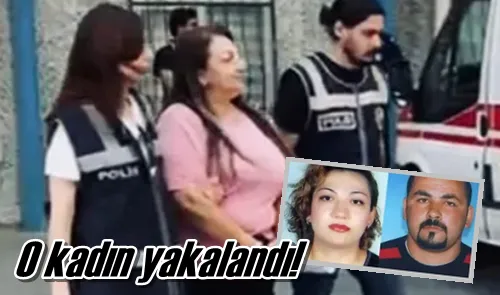 O kadın yakalandı!