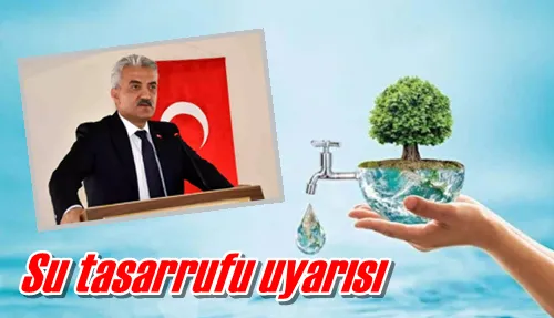Su tasarrufu uyarısı 