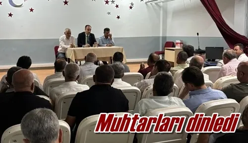 Muhtarları dinledi