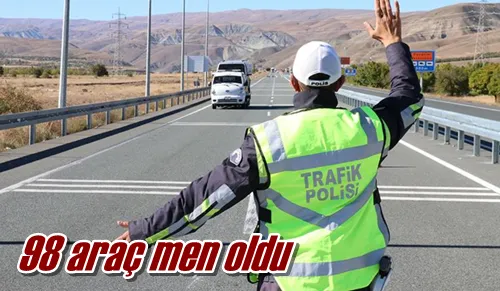 98 araç men oldu