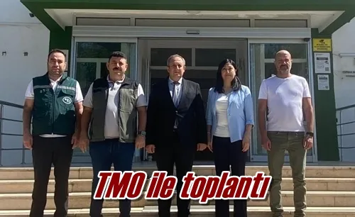 TMO ile toplantı 