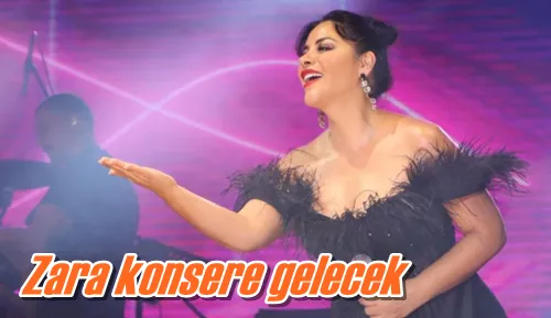 Zara konsere gelecek