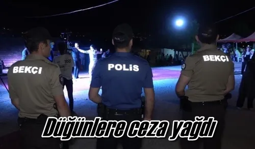 Düğünlere ceza yağdı