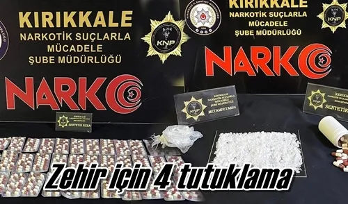 Zehir için 4 tutuklama