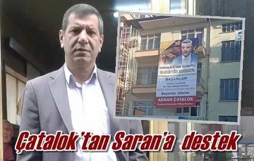 Çatalok’tan Saran’a  destek