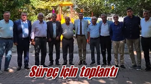 Süreç için toplantı