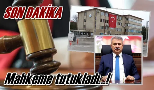Mahkeme tutukladı…!