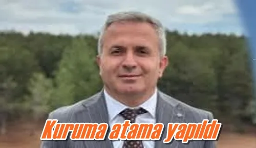 Kuruma atama yapıldı