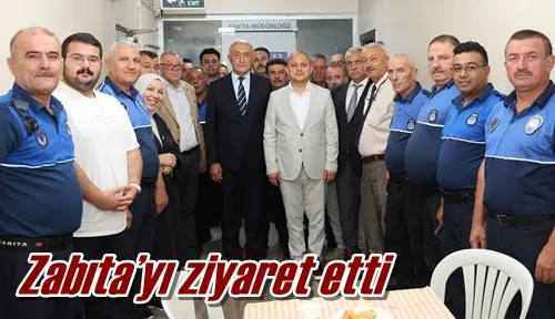 Zabıta’yı ziyaret etti
