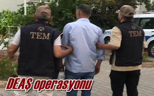 DEAŞ operasyonu