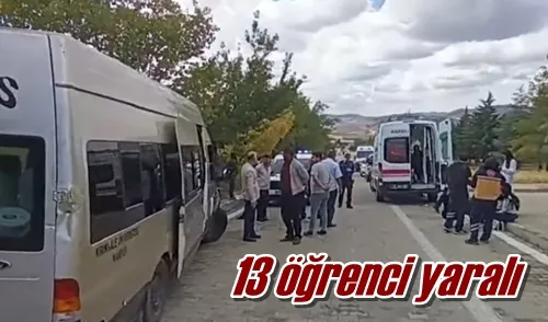 13 öğrenci yaralı